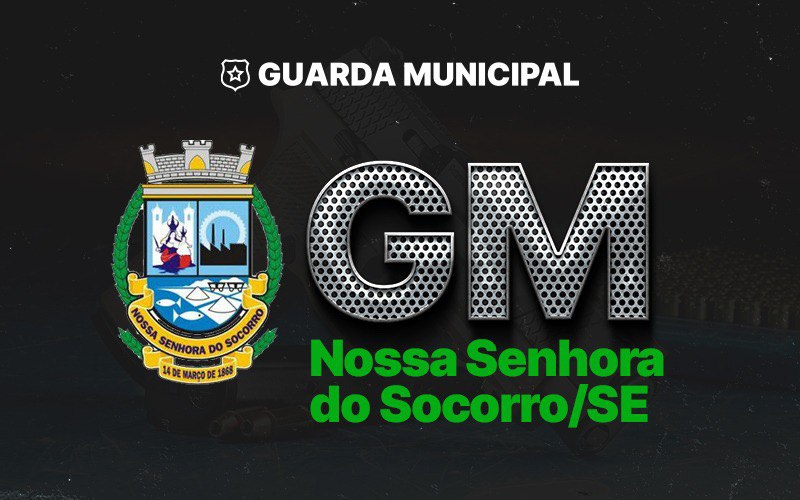 Guarda Municipal de  Nossa Senhora do Socorro / SE