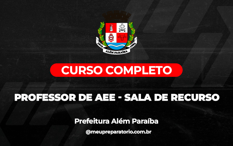 Professor de AEE – Sala de Recurso - Além Paraíba (MG)