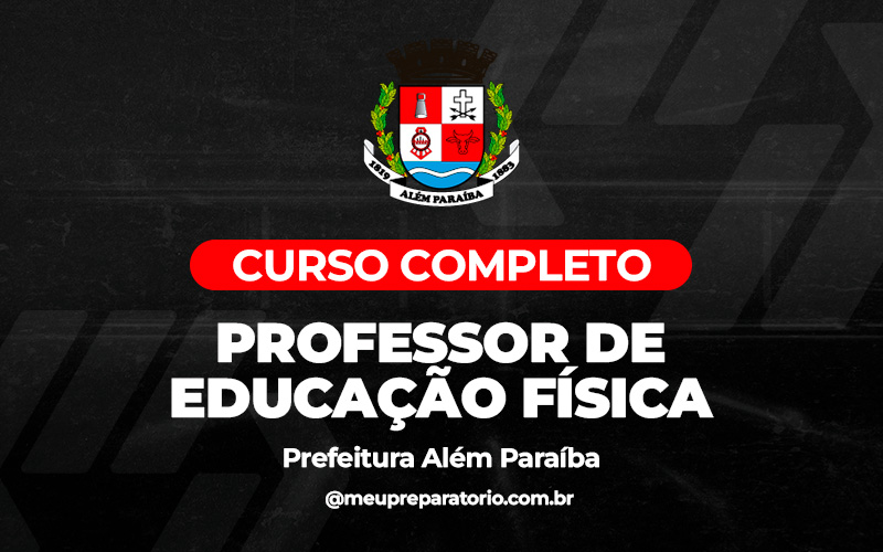 Professor de Educação Física - Além Paraíba (MG)
