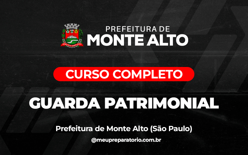 Guarda Patrimonial - Monte Alto (SP)