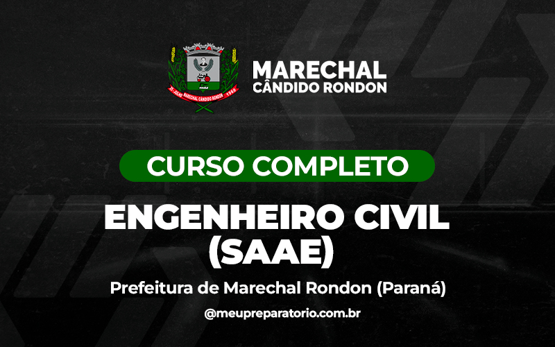 Engenheiro Civil (SAAE) - Marechal Cândido Rondon (PR)