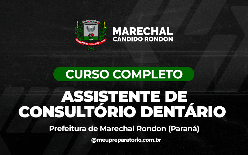 Assistente de Consultório Dentário - Marechal Cândido Rondon (PR)
