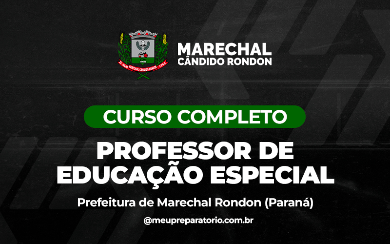 Professor de Educação Especial - Marechal Cândido Rondon (PR)