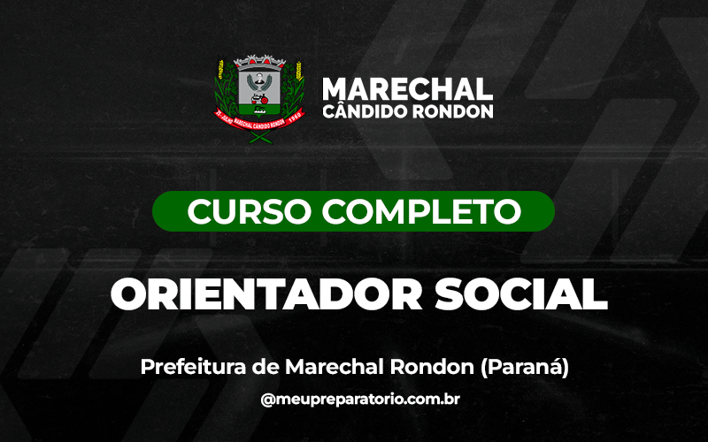Orientador Social - Marechal Cândido Rondon (PR)