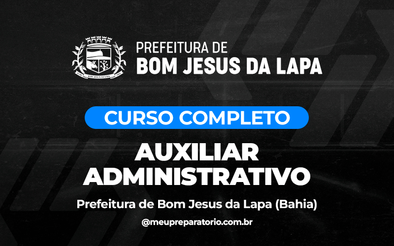 Auxiliar Administrativo  - Bom Jesus da Lapa (BA)