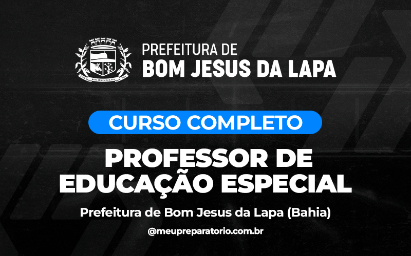 Professor da Educação Especial  - Bom Jesus da Lapa (BA)