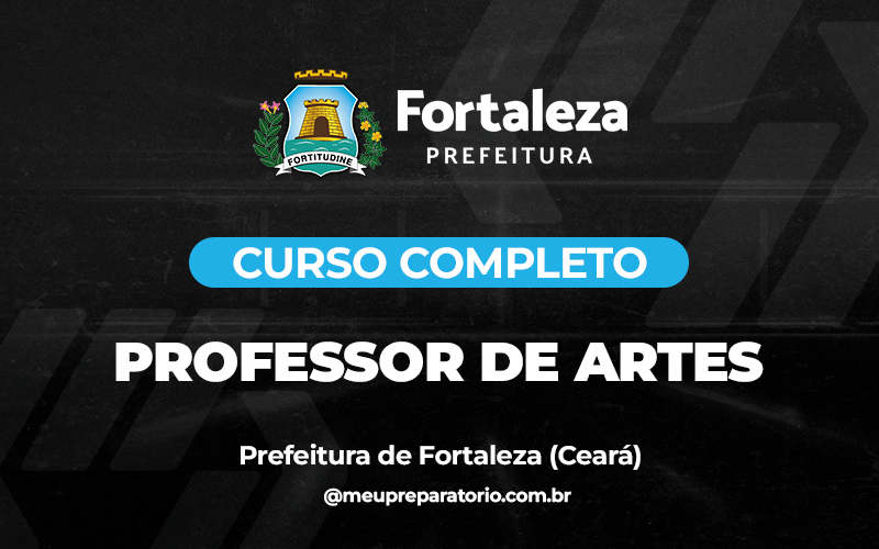 Professor de Artes - Fortaleza (CE) 