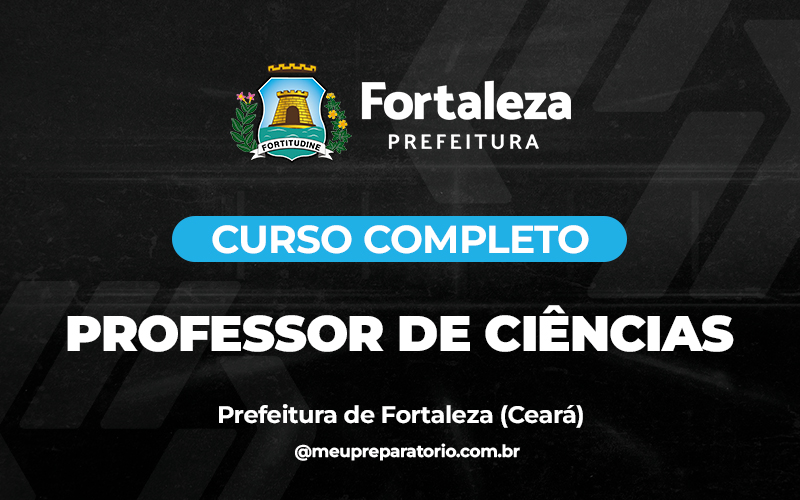 Professor de Ciências - Fortaleza (CE) 